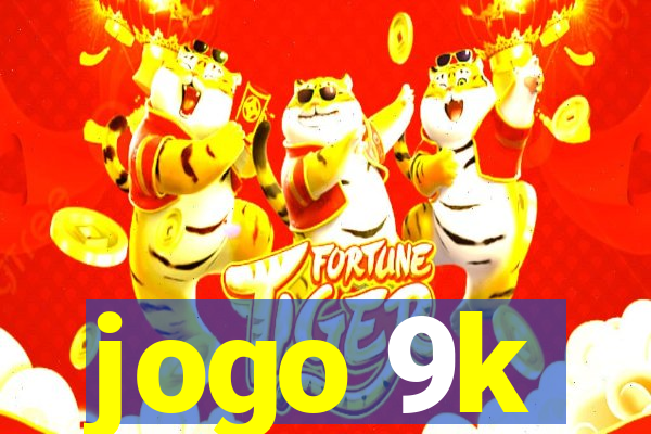 jogo 9k